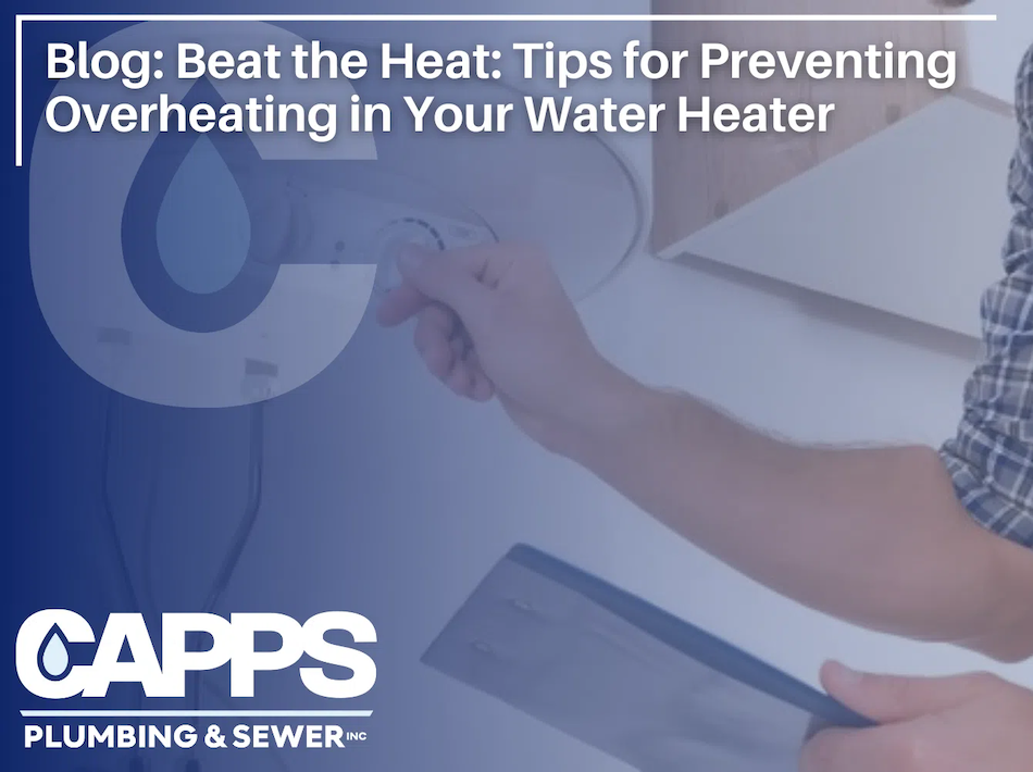 Beat the Heat: Tips for Preventing Overheating in Your Water Heater